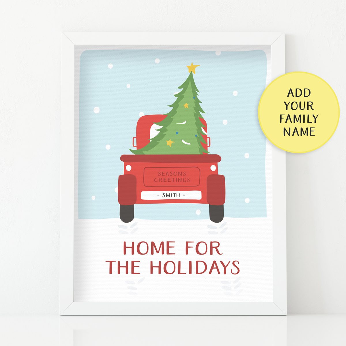 Home For The Holidays - Christmas Print Customizable