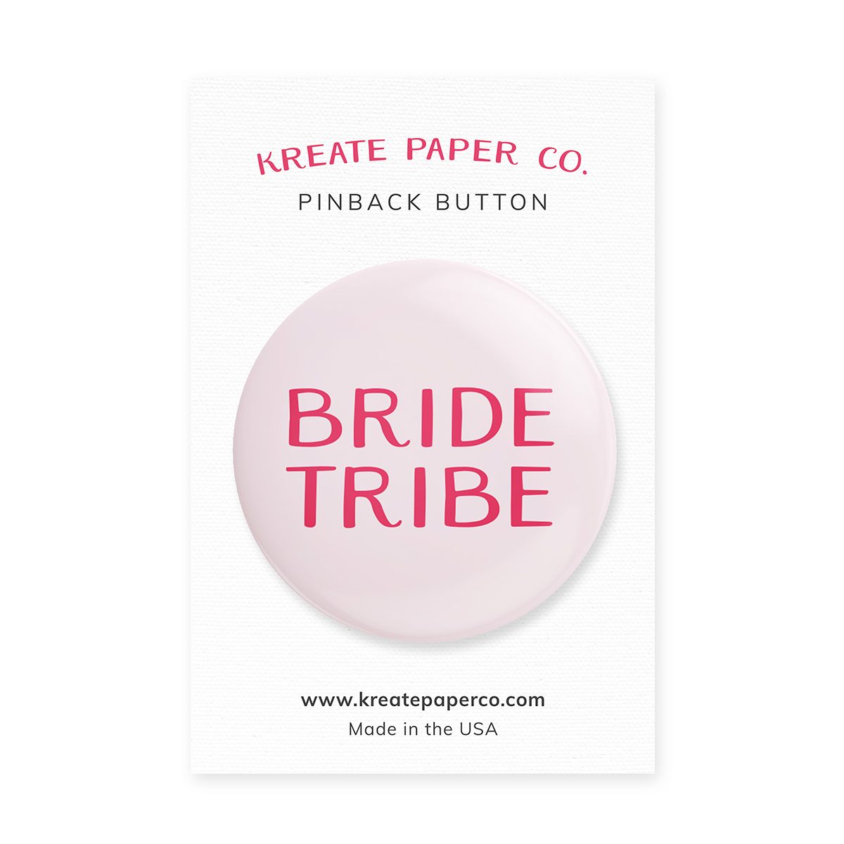 Bride Tribe Button - Bachelorette Party Pin