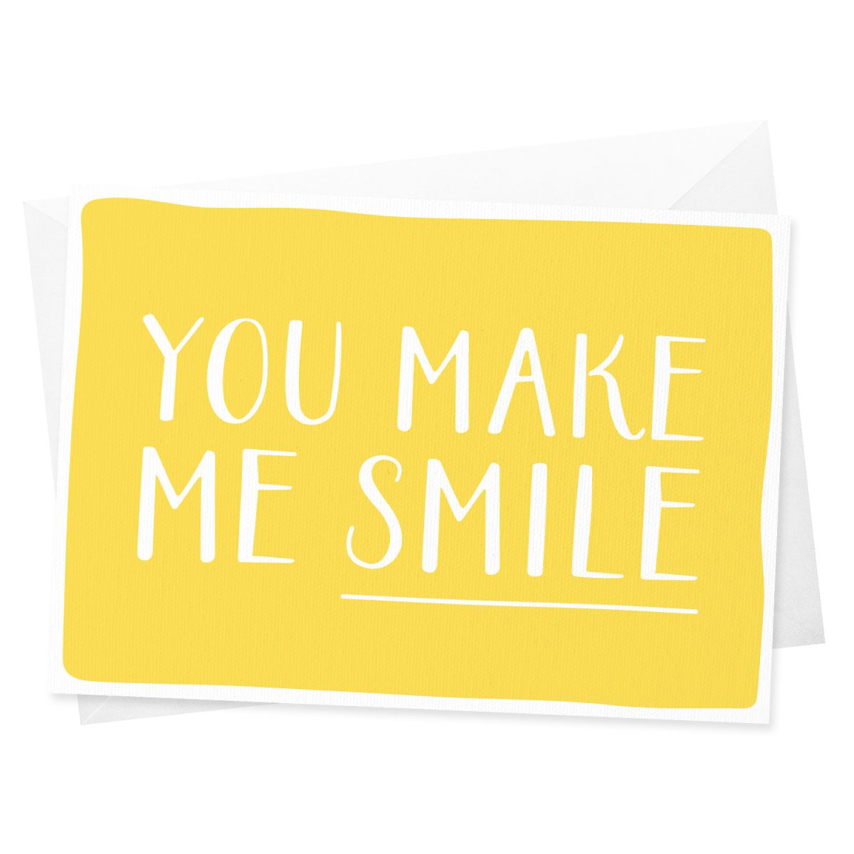 You Make Me Smile Card