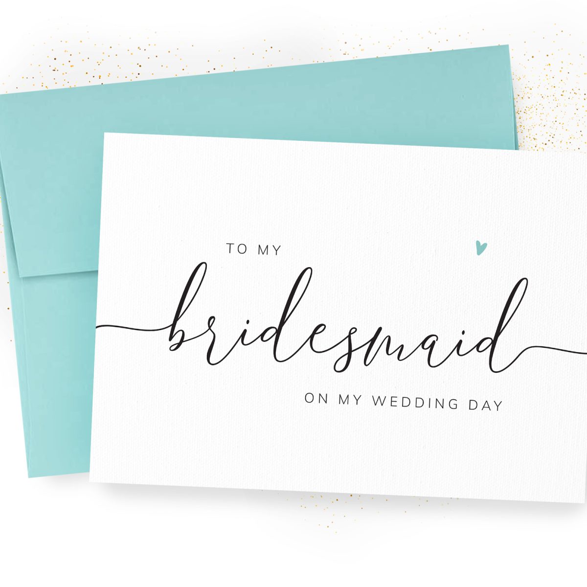 To my Bridesmaid on my wedding day card