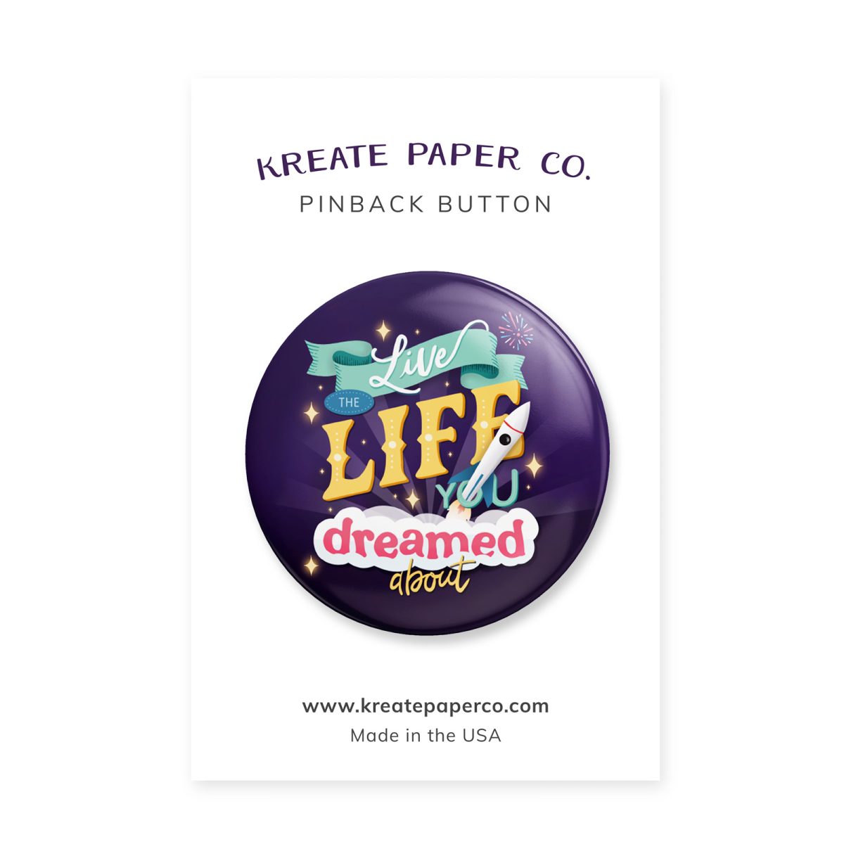 Typography Button - Live the Life You Dreamed About Badge