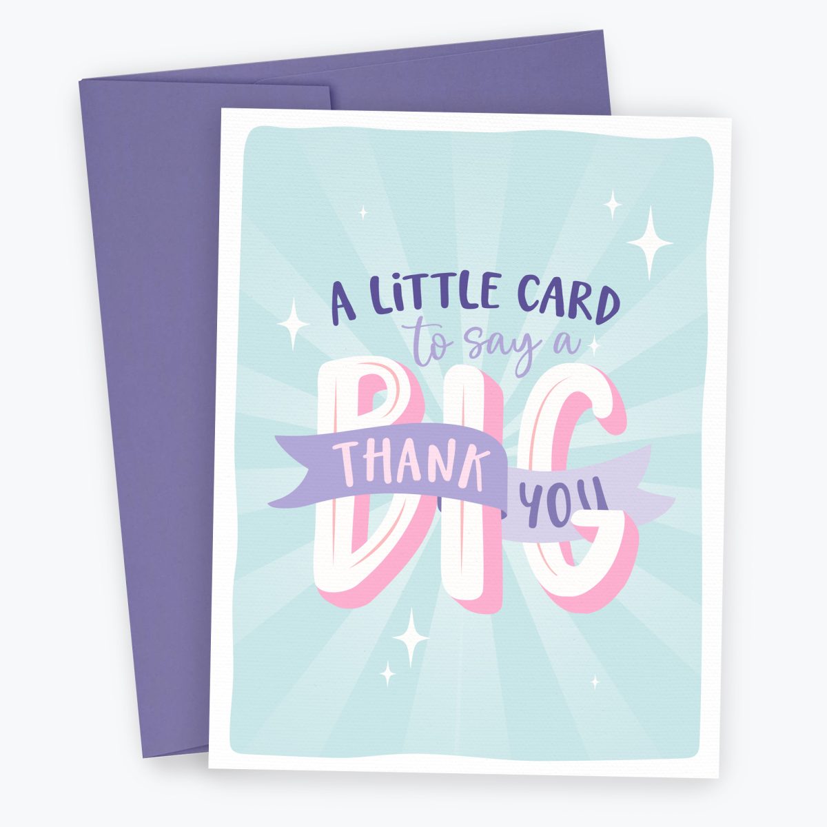 Little Card to Say a Big Thank You - Thank you card for teachers, friends and coworkers featuring a purple envelope. Fun, colorful card.