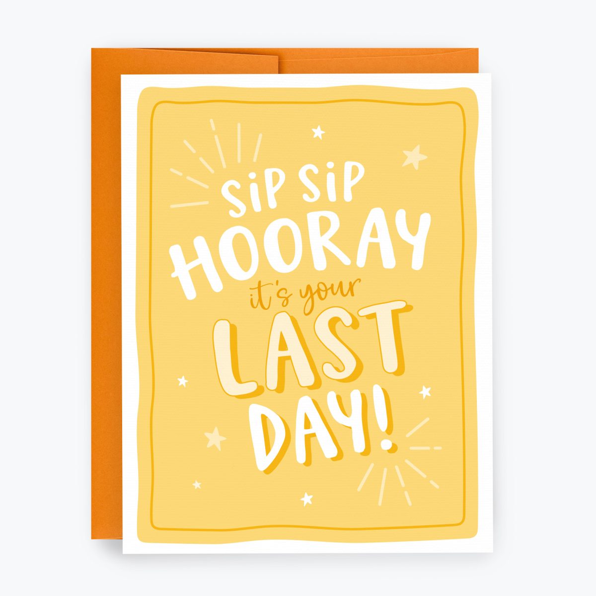 Sip Sip Hooray - Last Day