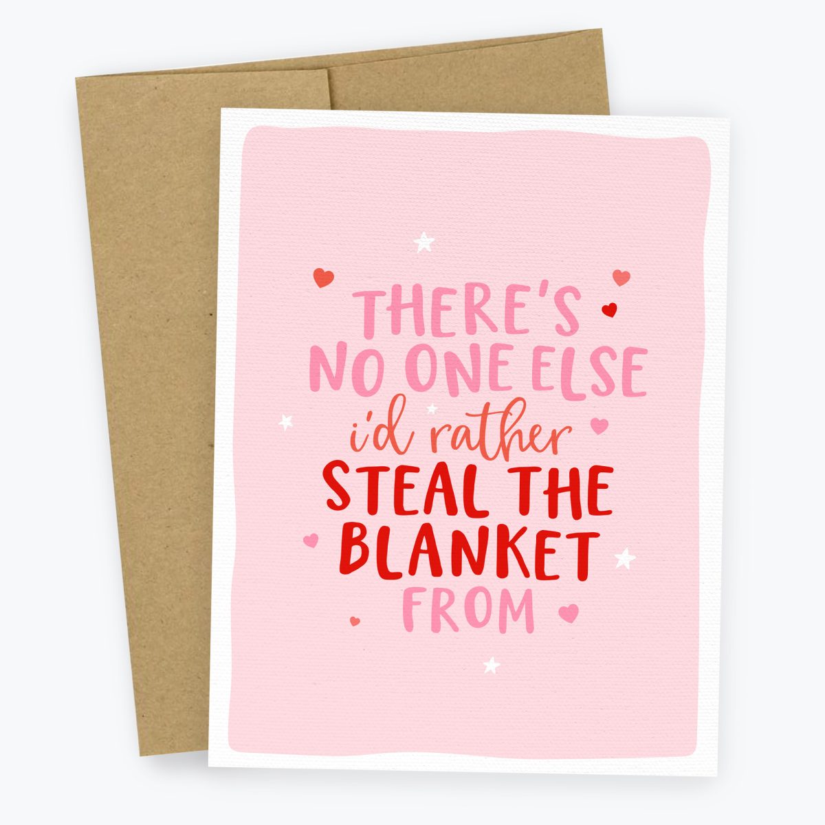There's No-One Else i'd Rather Steal the Blankets From - Funny Romantic Card for his or her birthday or anniversary