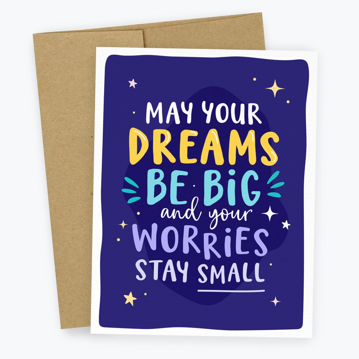 Dreams big worries small - inspirational quote card