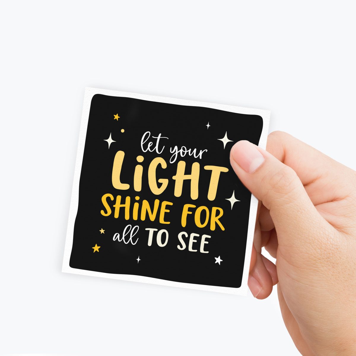 Mini Positive Card - Let your light shine for all to see, inspirational quote greeting card