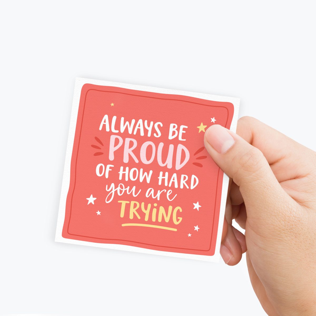 Mini Card - Always be Proud