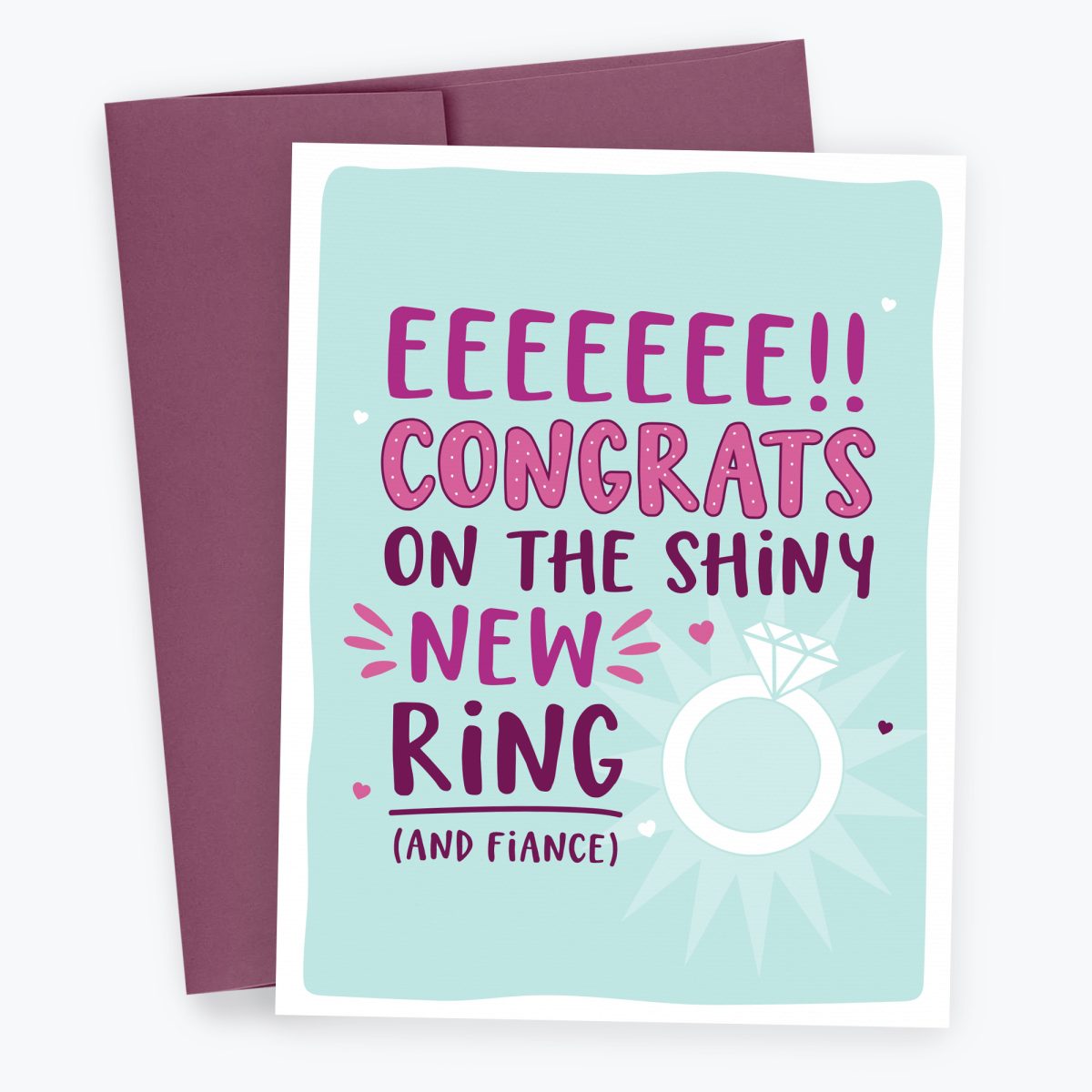 Funny Engagement Card that reads Eeee!! Congrats on the shiny New Ring (and fiance). Also features a plum purple envelope.