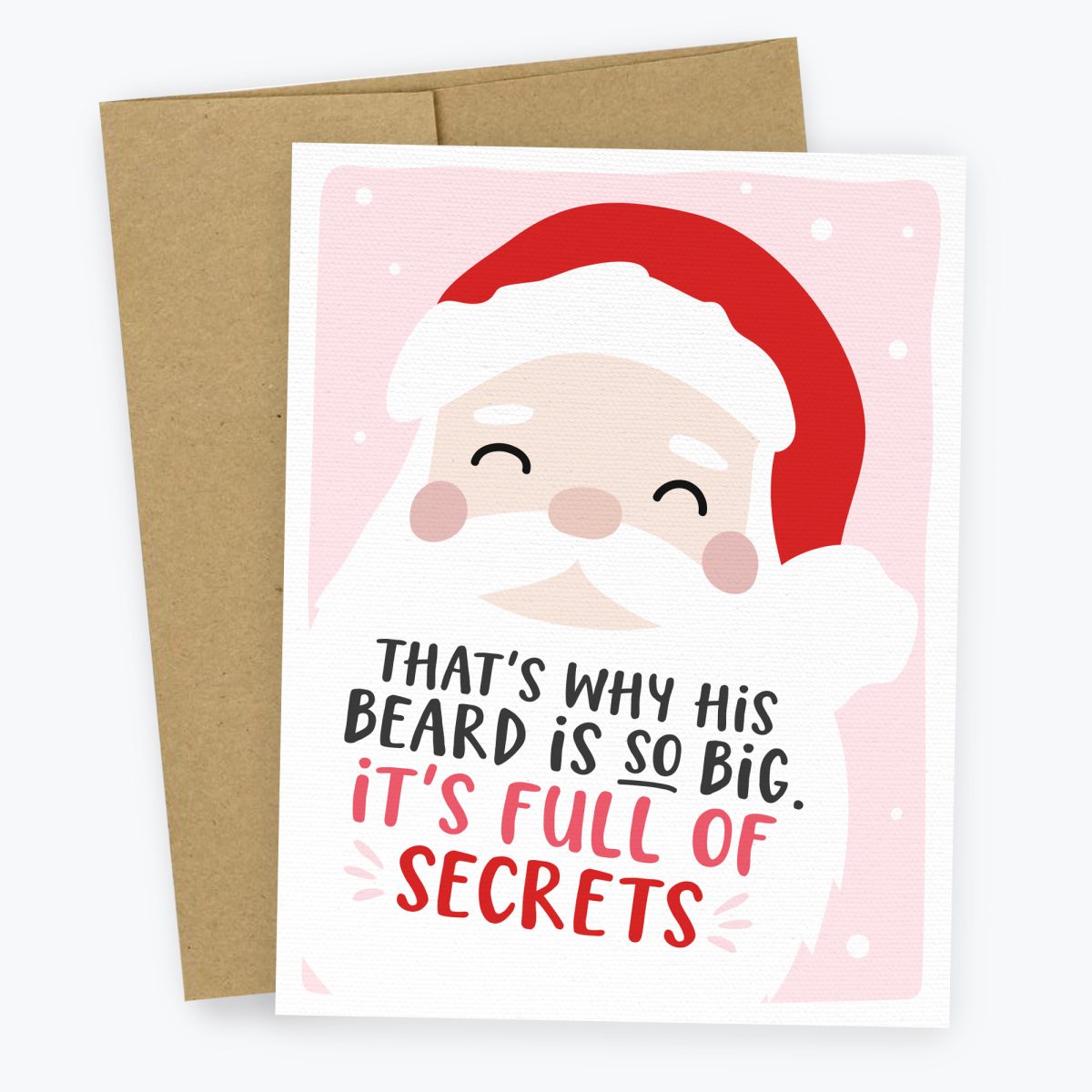 Mean Girls Christmas Card - That's why his beard is so big, it's full of secrets