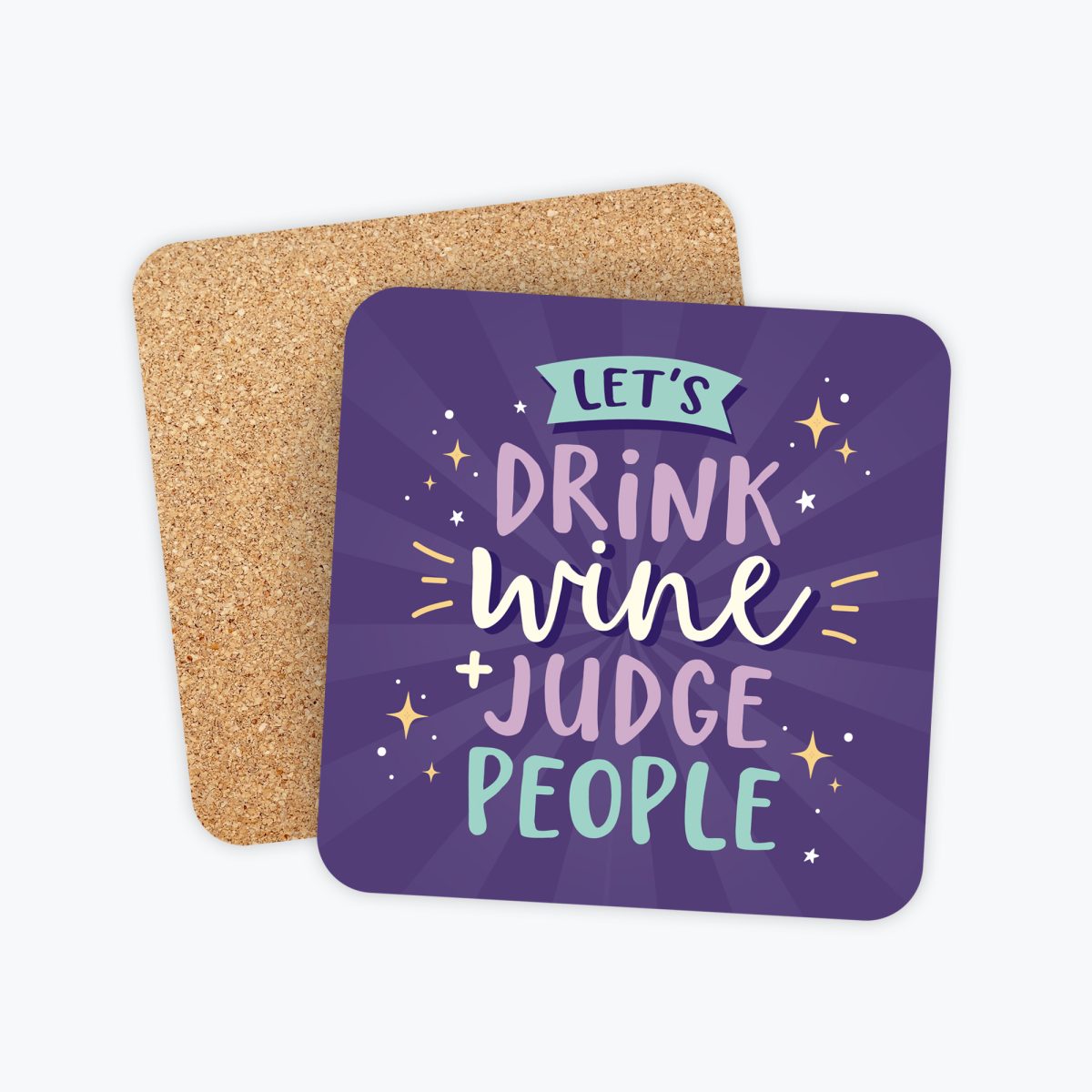 Let's Drink Wine and Judge People Coaster