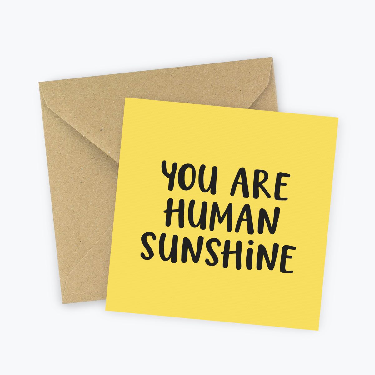 You are Human Sunshine Mini Card - Miniature Greeting Card that's positive and uplifting. Yellow and black.