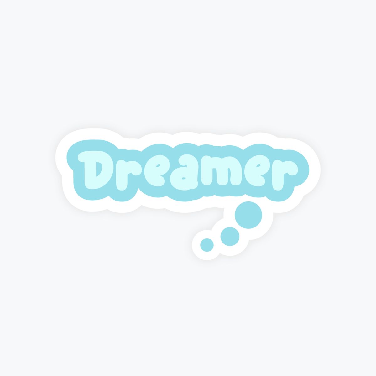 Dreamer Sticker