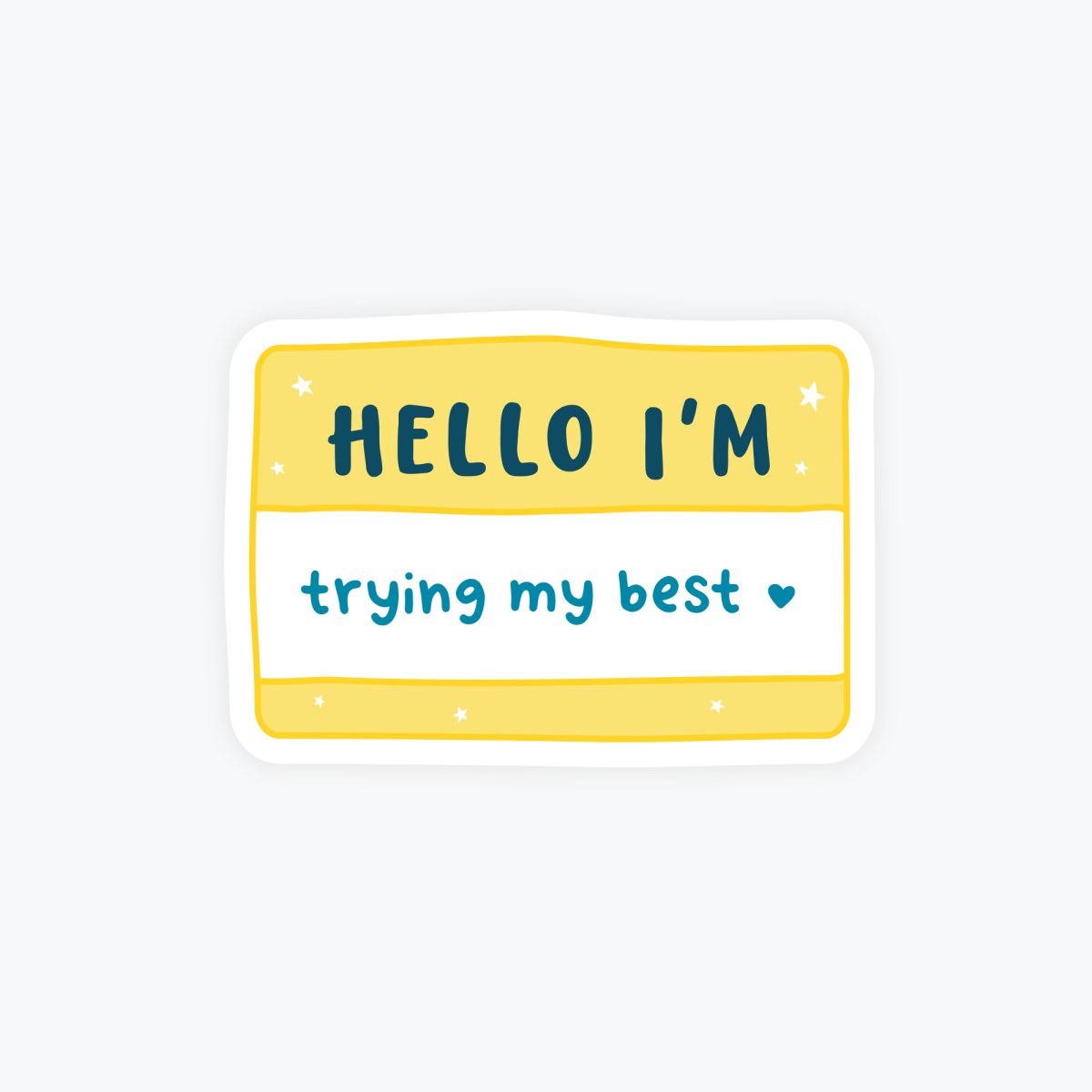 Hello I'm Trying my Best Sticker - Mental Health Stickers
