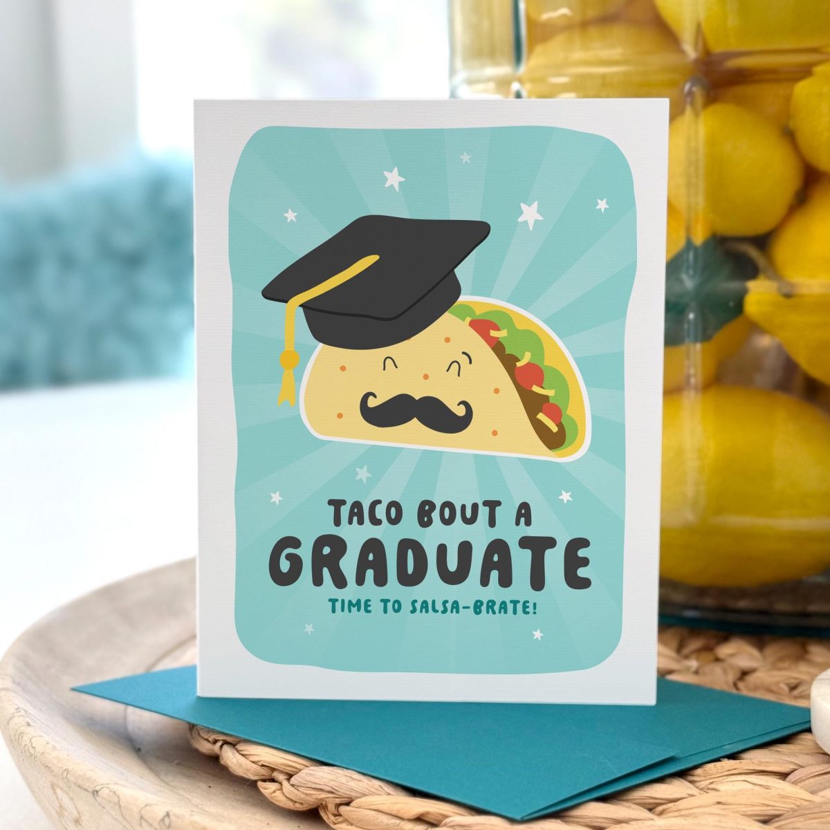 Taco Bout A Graduate Graduation Card