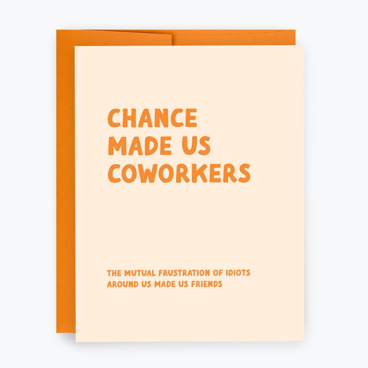 Chance Made Us Coworkers Greeting Card