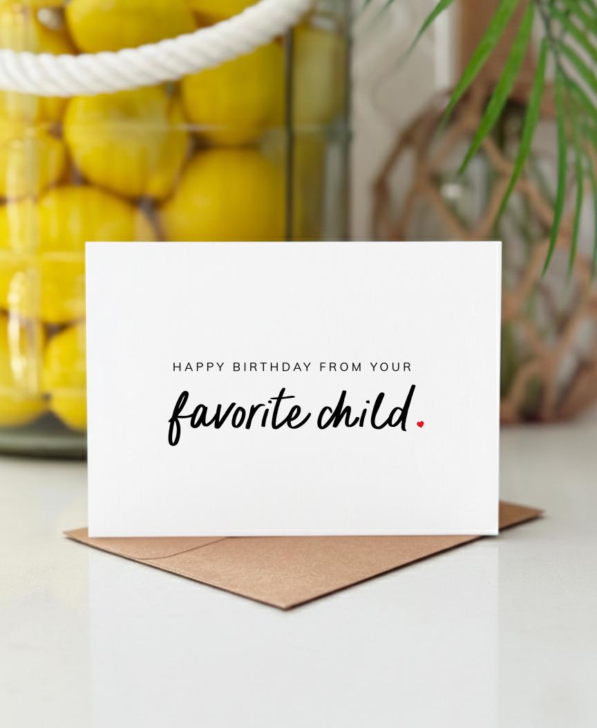 Happy Birthday from your Favorite Child