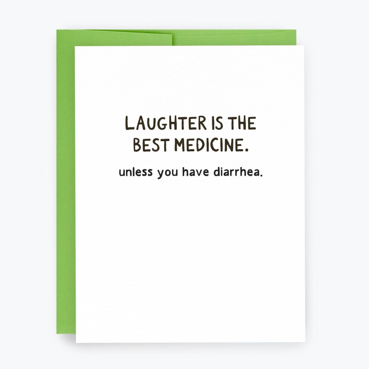 Laughter Is The Best Medicine Greeting Card