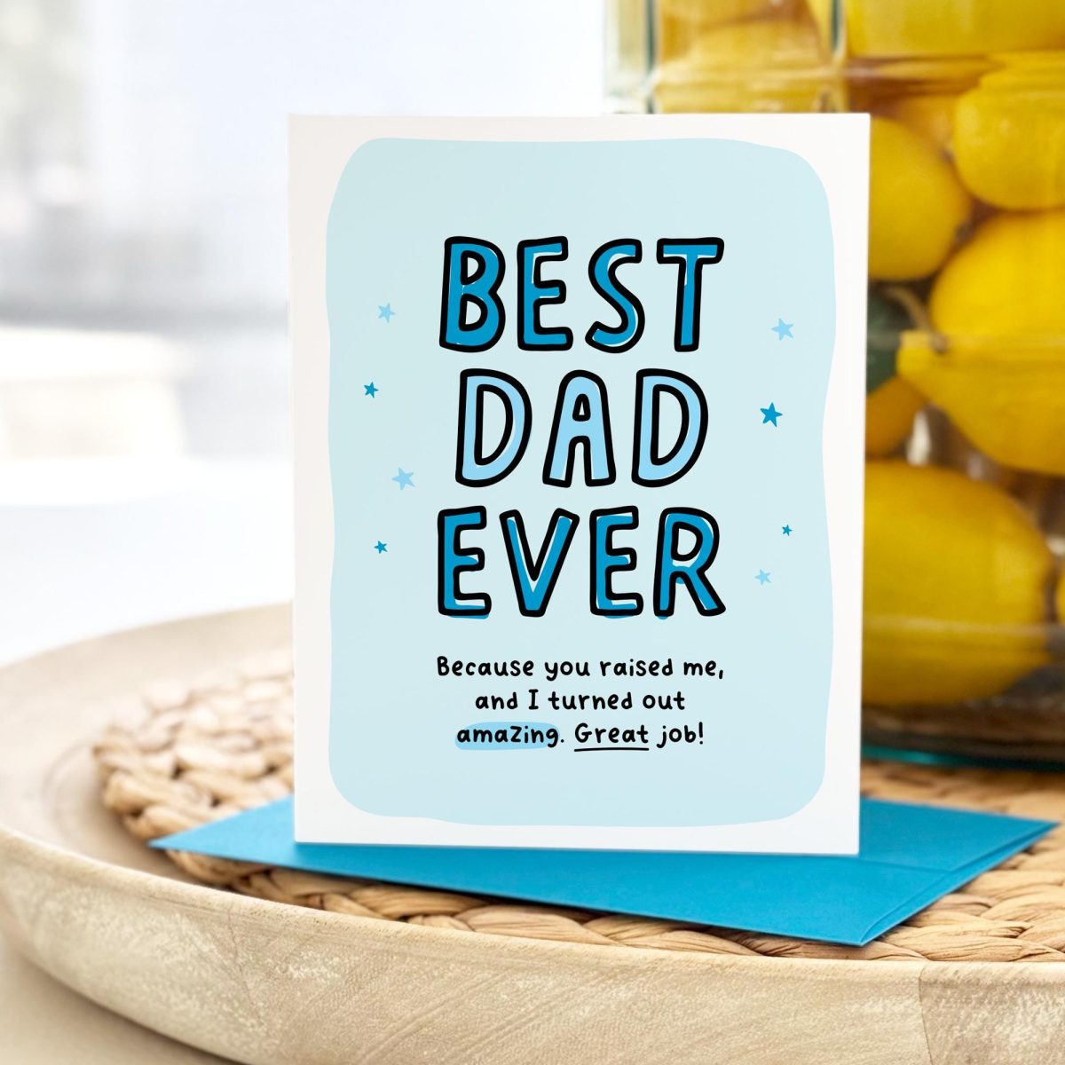 Best Dad Ever Because You Raised Me Greeting Card