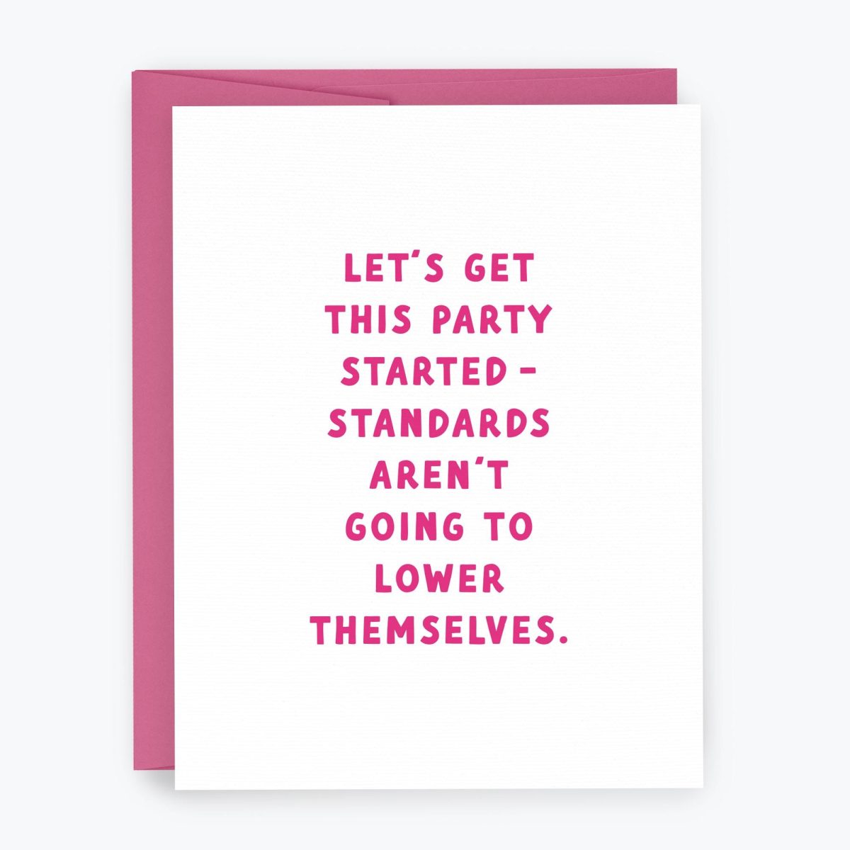 Lets Get This Party Started Greeting Card