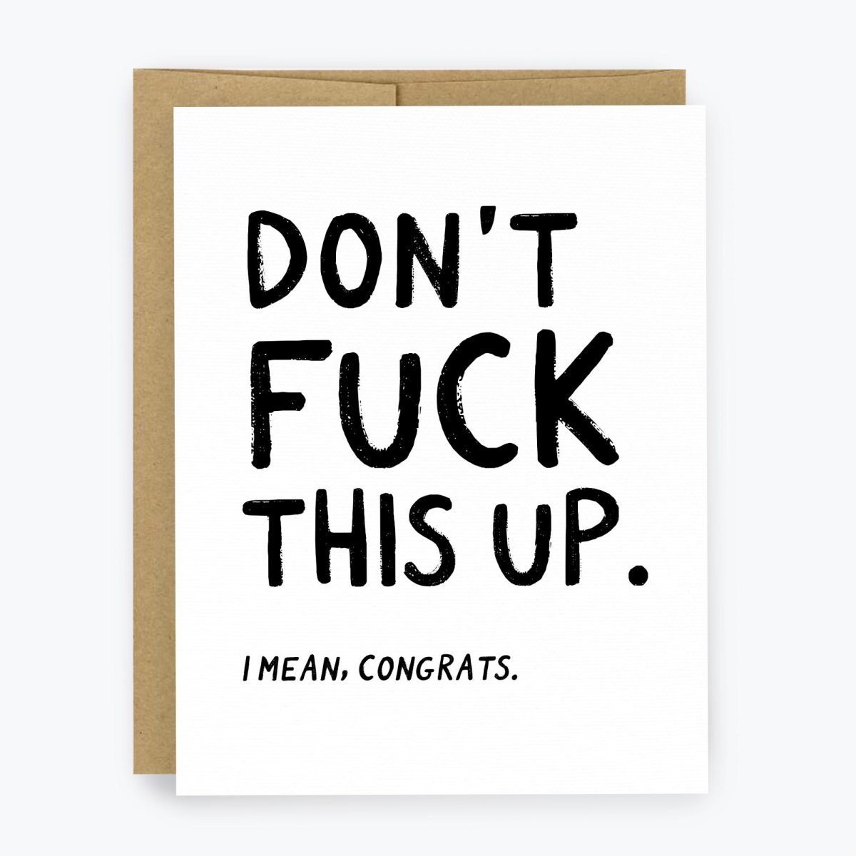 Don't Fuck This Up Congrats Card