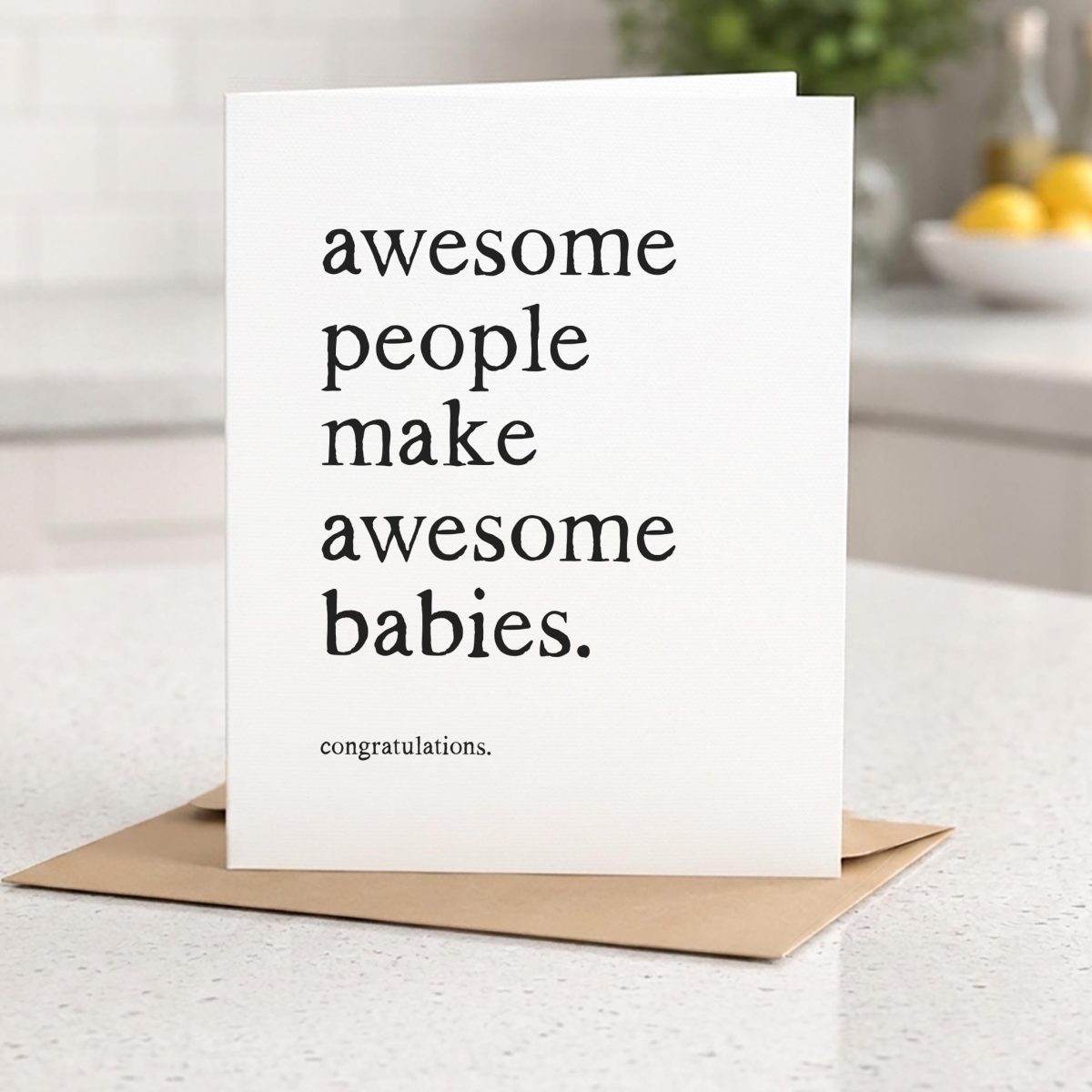 Awesome People Make Awesome Babies Card