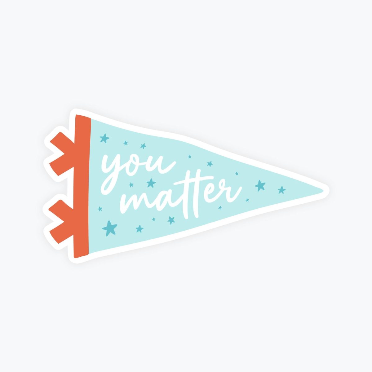 You Matter Sticker
