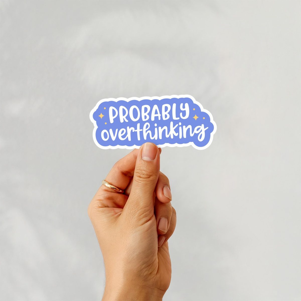 Probably Overthinking It Sticker