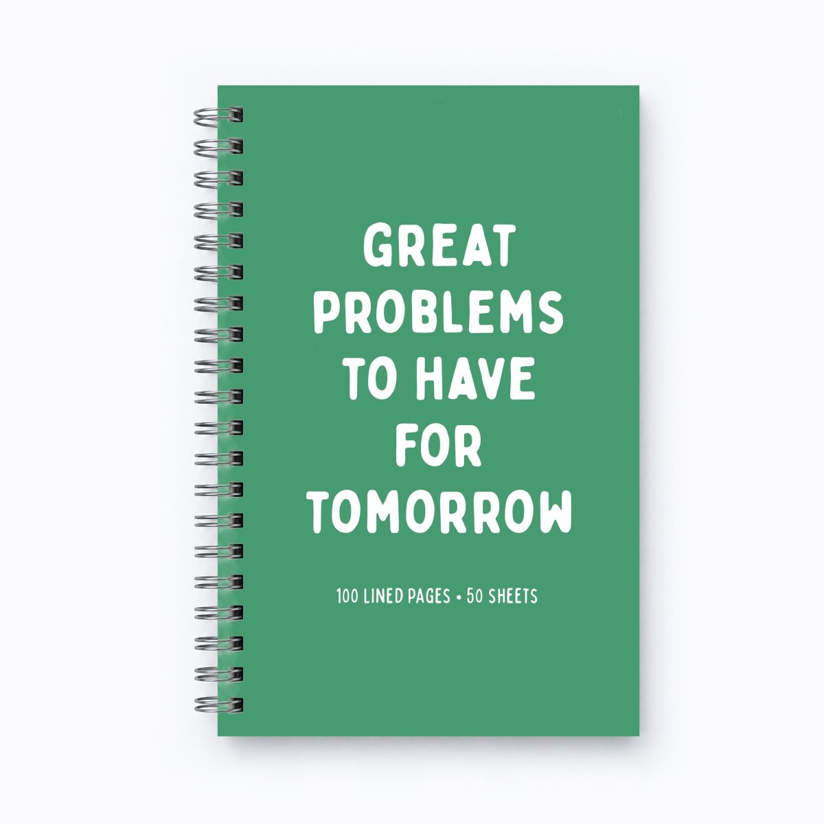 Funny Notebook - Great Problems For Tomorrow