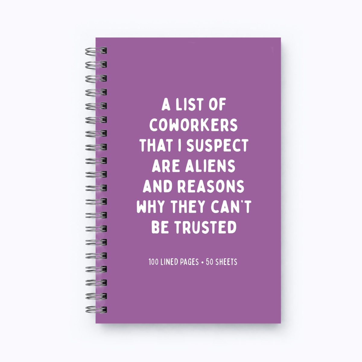 Funny Notebook - List Of Coworkers I Suspect Are Aliens